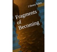 Fragments of Becoming