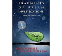 Fragments of Dream Investigations