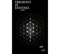 Fragments of Existence: Revised edition