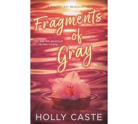 Fragments of Gray: A Grumpy Sunshine New Adult Romance