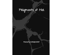 Fragments of Her