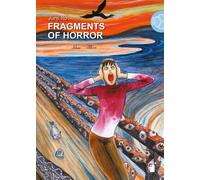 Fragments of horror [Paperback] [Sep 05, 2018] Ito, Junji; Fregosi, Alessandra;