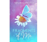Fragments of Me