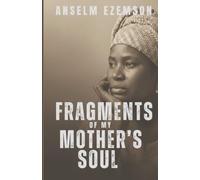 Fragments of My Mother's Soul