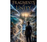 Fragments of Unity: 2
