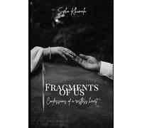 Fragments of Us: Confessions of a restless heart
