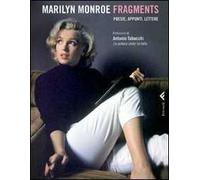 Fragments. Poesie, appunti, lettere. Ediz. illustrata