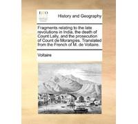 Fragments relating to the late revolutions in India, the death of Co (Tascabile)