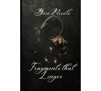 Fragments that Linger