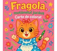 Fragola, mot¿nelul juc¿u¿ - Carte de colorat