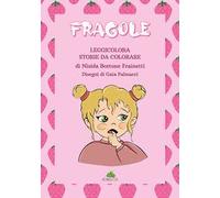 Fragole. Leggicolora. Ediz. illustrata