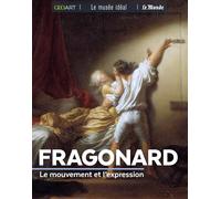 Fragonard: Le mouvement et l'expression
