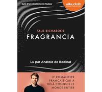 Fragrancia: Livre audio 1 CD MP3 - Suivi d'un entretien avec l'auteur