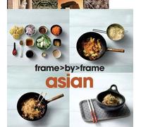Frame by Frame Cookery - Asian