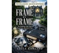 Frame By Frame: The Wedding Tape That Reopened a Murdered Past: 1