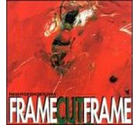 Frame Cut Frame - Night of Short Lives