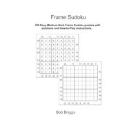 Frame Sudoku: 100 Easy-Medium-Hard Frame Sudoku puzzles with solutions and How-to-Play instructions.