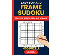 Frame Sudoku Puzzle Book Volume 4 : 400 Easy to Hard Outside Sum Sudoku Puzzles: A Progressive Challenge from Beginner to Expert - Includes Solutions