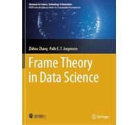 Frame Theory in Data Science