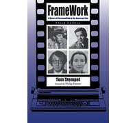Framework: A History of Screenwriting in the American Film: A History of Screenwriting in the American Film, Third Edition