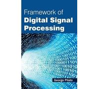 Framework of Digital Signal Processing (Copertina rigida)
