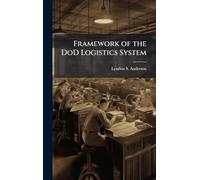 Framework of the DoD Logistics System