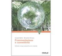 Frammentazione e connettività. Dall'analisi ecologica alla pianificazione ambientale