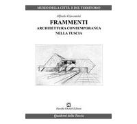 Frammenti. Architettura contemporanea nella Tuscia