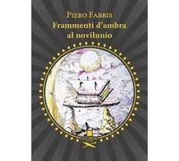 Frammenti d'ambra al novilunio