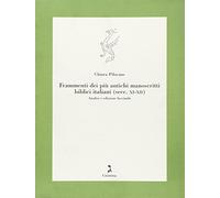 Frammenti dei più antichi manoscritti biblici italiani (secc. XI-XII). Ana...