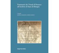Frammenti dei «Trionfi» di Petrarca all'Archivio di Stato di Bologna