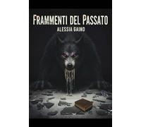 Frammenti del passato