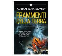 Frammenti della terra - Tchaikovsky Adrian