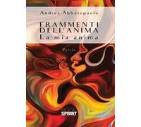 Frammenti dell'anima. La mia anima