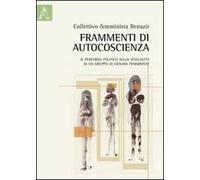 Frammenti di autocoscienza. Il percorso politico sulla sessualità di un gruppo di giovani femministe
