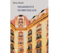 Frammenti Di Bruxelles - - 2024