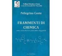 Frammenti di chimica. Come smascherare falsi miti e leggende