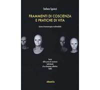 Frammenti di coscienza e pratiche di vita