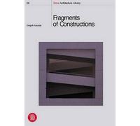 Frammenti di costruzioni. Ediz. italiana e inglese