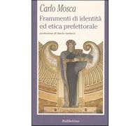 Frammenti di identità ed etica prefettorale