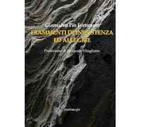 Frammenti di inesistenza ed allegrie