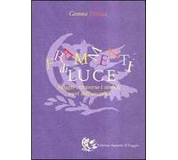 Libri Gemma Donati - Frammenti Di Luce. Viaggio Attraverso I Simboli Sacri Dell'