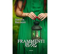 Frammenti di Me: Poesie