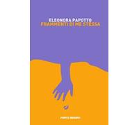 Frammenti di me stessa