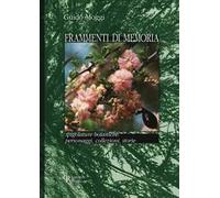 Frammenti di memoria. Spigolature botaniche: personaggi, collezioni, storie