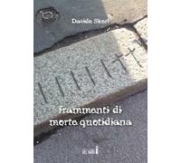 Frammenti di morte quotidiana