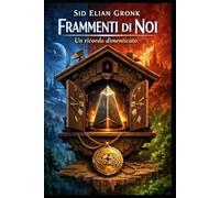 FRAMMENTI DI NOI: UN RICORDO DIMENTICATO