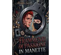 Frammenti di passione: in manette