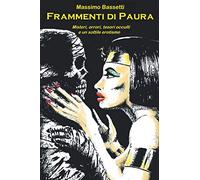 Frammenti di Paura: il Fantastico e l'Erotismo