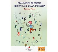Frammenti di poesia per parlare della dislessia